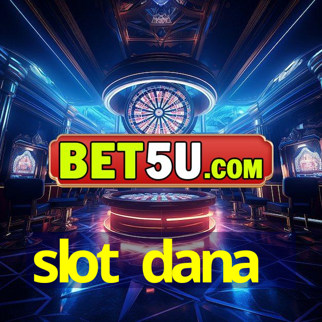 slot dana